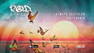 P.O.D. - "Always Southern California" (Circles) 2018