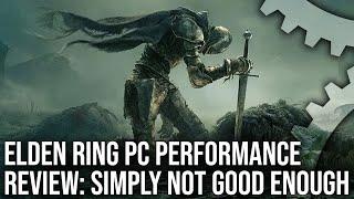 Elden Ring PC Performance Simply Isn't Good Enough