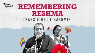 More Than a Singer: Reshma, The Trans Icon of Kashmir | Queer, Not Quiet | The Quint