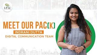 Meet Our PAC(k) - Indrani Dutta (Digital Network Team)