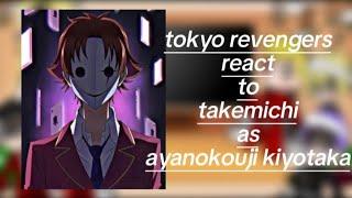 Tokyo/Revengers || react to || takemichi as || Ayanokouji kiyotaka  Part 1/||