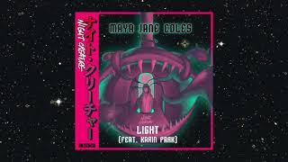 Maya Jane Coles - Light (feat. Karin Park) (Official Audio)