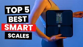 Top 5: Best Smart Scales (2024)