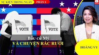 Bầu cử Mỹ và chuyện rác rưởi | Phần 1Sự Kiện