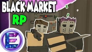 BLACK MARKET RP - SAS (Spec OPs) RAIDS US ! - Unturned RP ( Funny Moments )