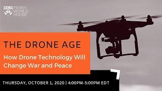 The Drone Age: How Drone Technology Will Change War and Peace