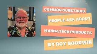 The two most common questions people ask me about Mannatech Products