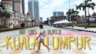 Kuala Lumpur Highlights & Eindrücke: Mit uns durch die Stadt • #Malaysia • Vlog 246