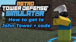 How to get the John tower + code | Retro TDS