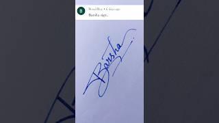 ️ #shorts #barsha #signature #calligraphy #calligraphyart #nameart #namestatus #youtubeshorts