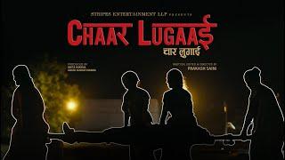 Chaar Lugaai Motion Poster!!