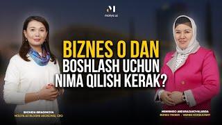 Biznes boshlash sirlari | Mehriniso Abdurazakova