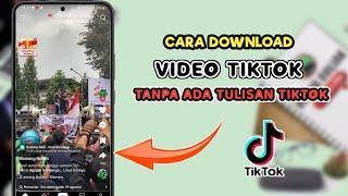 Cara Download Video Tiktok Tanpa Ada Tulisan Tiktok