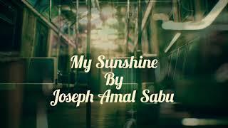 My Sunshine - Joseph Amal Sabu