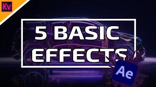 Top 5 BASIC EFFECTS in after effects 2021 : After Effects Tips