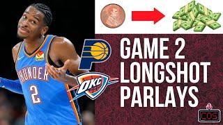 The BEST Longshot Parlays for Pacers vs Thunder (Game 2)