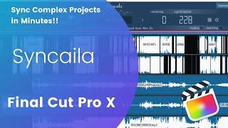 Best Synchronizing software EVER | Syncaila for FCPX