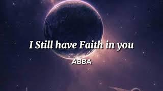 ABBA - I Still Have Faith In You (Lyrics)