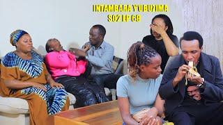INTAMBARA Y'UBUZIMA S02 EP 69(TETA BIRARANGIYE,Bruno disi ateye agahinda ‍️