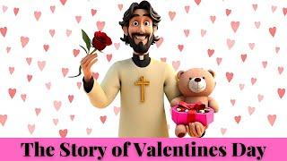 The AMAZING Story of Valentine's Day!