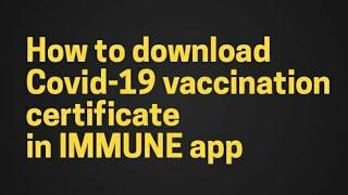 How to download covid-19 vaccination certificate ‘IMMUNE’ app