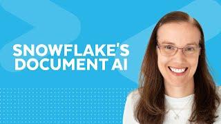 Using Snowflake's Document AI and LLMs To Extract Data From Documents