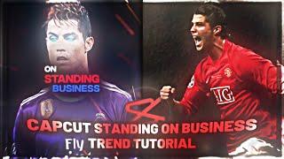 How to make the “Standing on business trend” On CapCut | Full tutorial #trending #edit