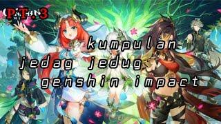 kumpulan jedag jedug genshin impact part.3