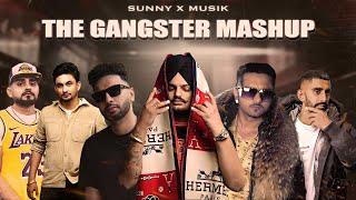 The Gangster Mashup (SUNNYXMUSIK) Navaan x Sultaan x Sidhu x Honey Singh x Sabi Bhinder x Big Ghuman