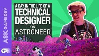 Day in the Life of Astroneer's Technical Designer [2019]