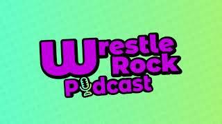 Intro Wrestle Rock Podcast