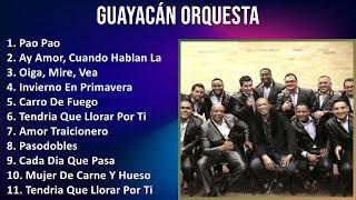 G u a y a c á n O r q u e s t a 2024 MIX Lo Mejor ~ Latin music