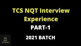 Tcs Nqt interview experience 2021 batch | tcs ninja profile interview | part 1