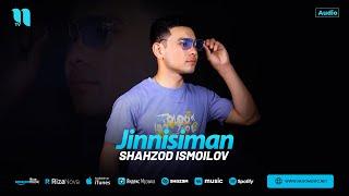 Shahzod Ismoilov - Jinnisiman (audio 2024)