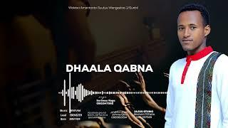 Soromsa Raga | DHAALA QABNA | New Afaan Oromo Gospel Song Lyrics