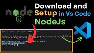 How to Download & Install Node Js in Windows 10/11 | Run Node.js in VS Code 2024