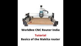 Basics of Makita Router used as a spindle in WorkBee CNC Router - 3DPrintronics India