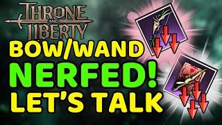 Bow/Wand NERF SHOWCASE Discussion Update 1.8.0 | Throne and Liberty