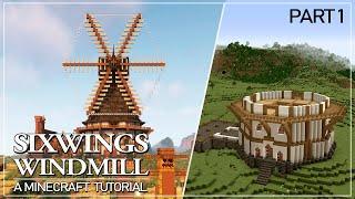 SixWings Windmill - Tutorial Part 1: Foundation & Lower Walls