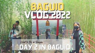 BAGUIO VLOG 2022: BAMBOO SANCTUARY, THE MANSION, WRIGHT PARK, VANILLA CAFE, MIRADOR HILL | DAY 2