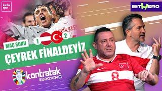 Çeyrek Finaldeyiz! Avusturya-Türkiye Maç Sonu | Nihat Kahveci, Nebil Evren | Kontratak