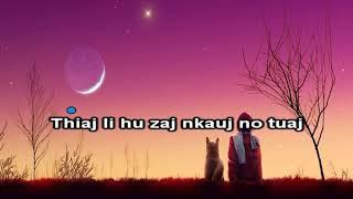 Nyob Ib Leeg Instrumental + Lyrics - Luj Yaj _ Hmong sad love song