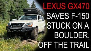 Lexus GX470 Saves F150 Stuck on a Boulder