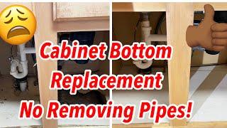 DIY - Replace Bottom of Sink Cabinet Without Cutting Pipes or Cabinet Face