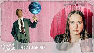 Mulling Over: Decentering Men | Schauer Thoughts