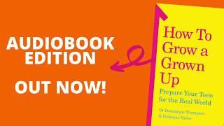 Dominique Thompson: How To Grow A Grown Up - audiobook version out now!