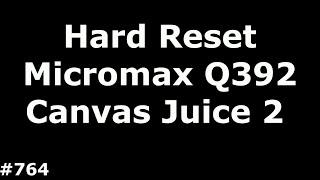 micromax q392 hard reset password remove 100%