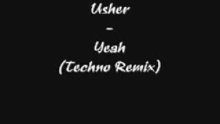 Usher Yeah Techno Remix