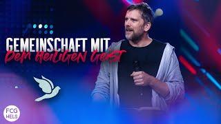 Gemeinschaft mit dem Heiligen Geist | Pastor Thomas Köstner | FCG Wels