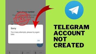 Fixed . Too many attempts please try again later  telegram account not created problem fix